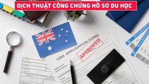 Dịch Thuật Công Chứng Hồ Sơ Du Học Là Gì?